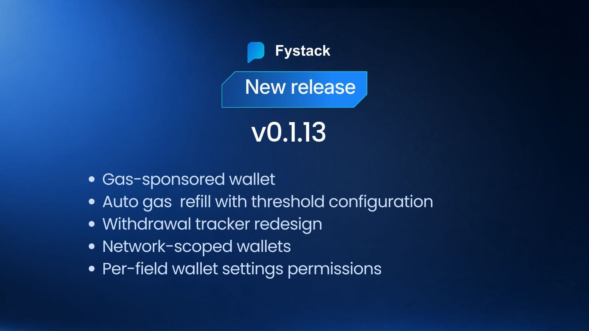 Fystack v0.1.13: Gas Sponsorship for EVM, Solana & TRON + Auto Gas Refill