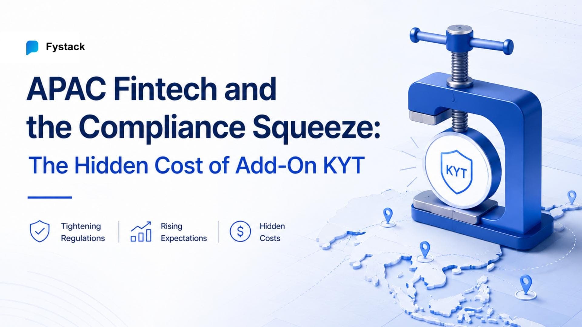 APAC Fintech and the Compliance Squeeze: The Hidden Cost of Add-On KYT
