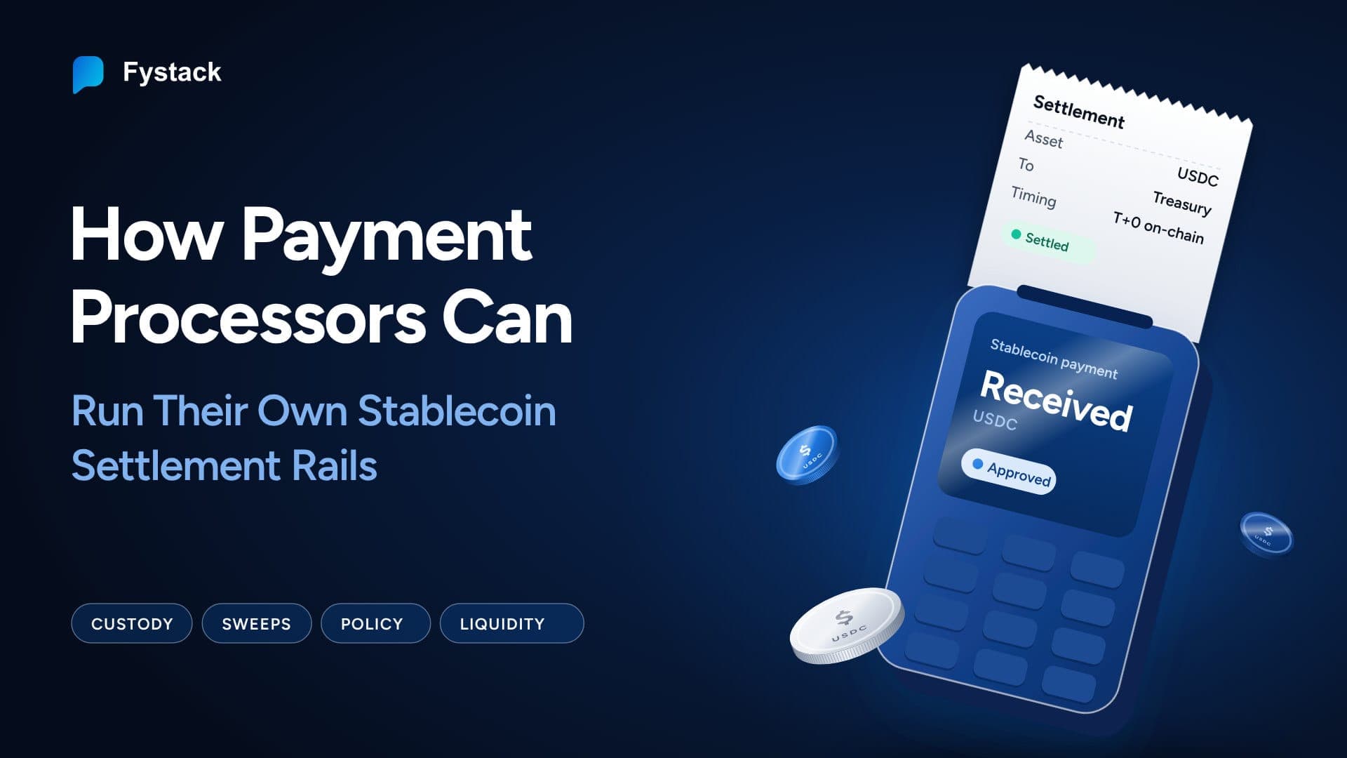 How Payment Processors Can Run Their Own Stablecoin Settlement Rails