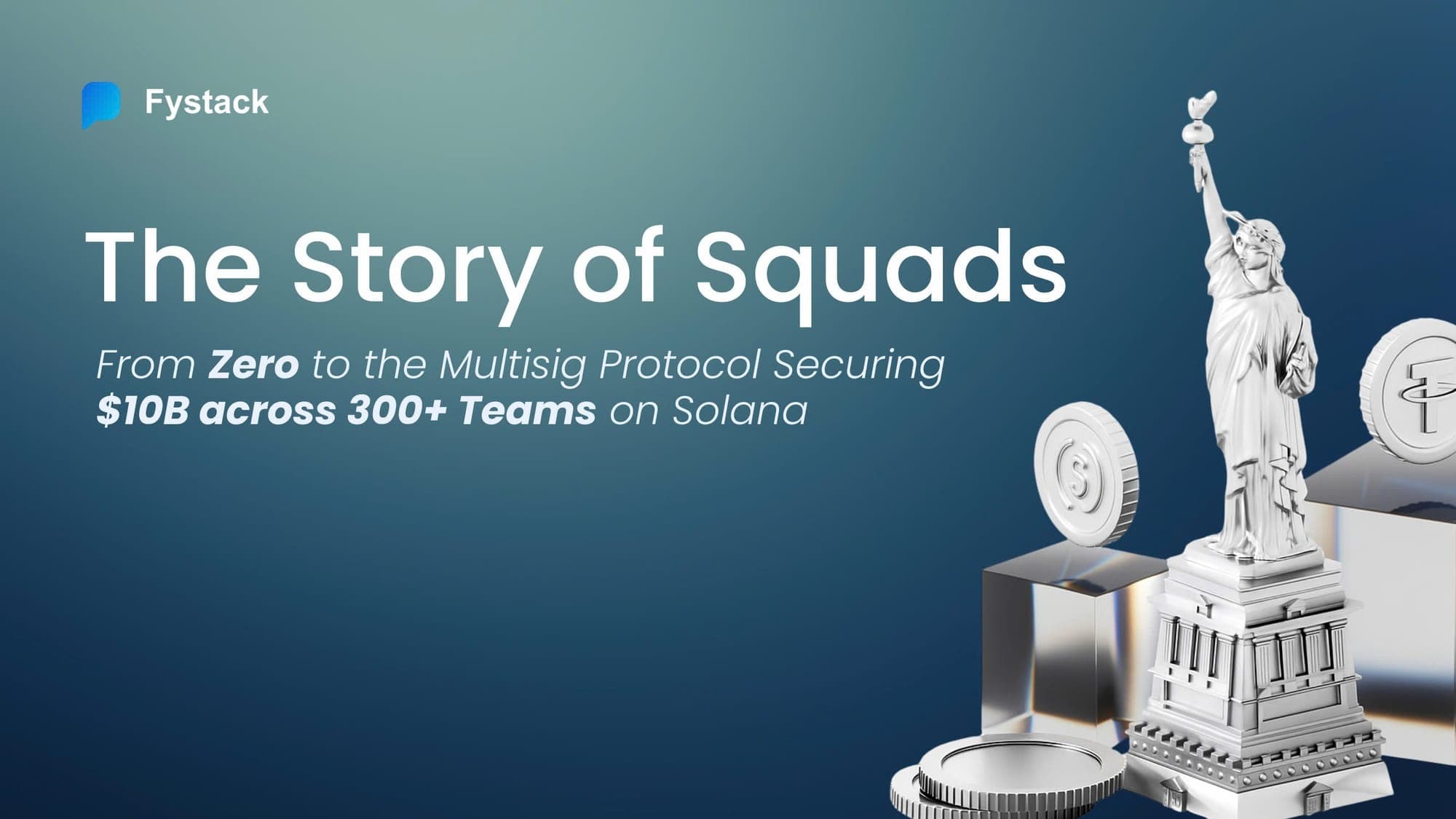Squads: From Zero to the Multisig Protocol Securing $10B on Solana (Part 1)